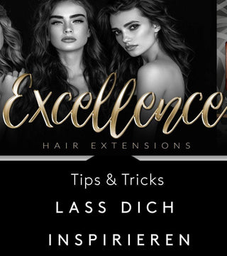Extensions: Was spricht dafür? Gründe für die Haarverlängerung.
